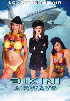 比基尼空姐在线观看_美国_2003